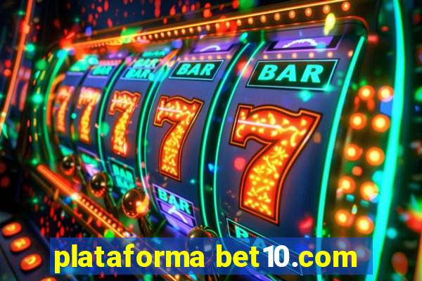 plataforma bet10.com